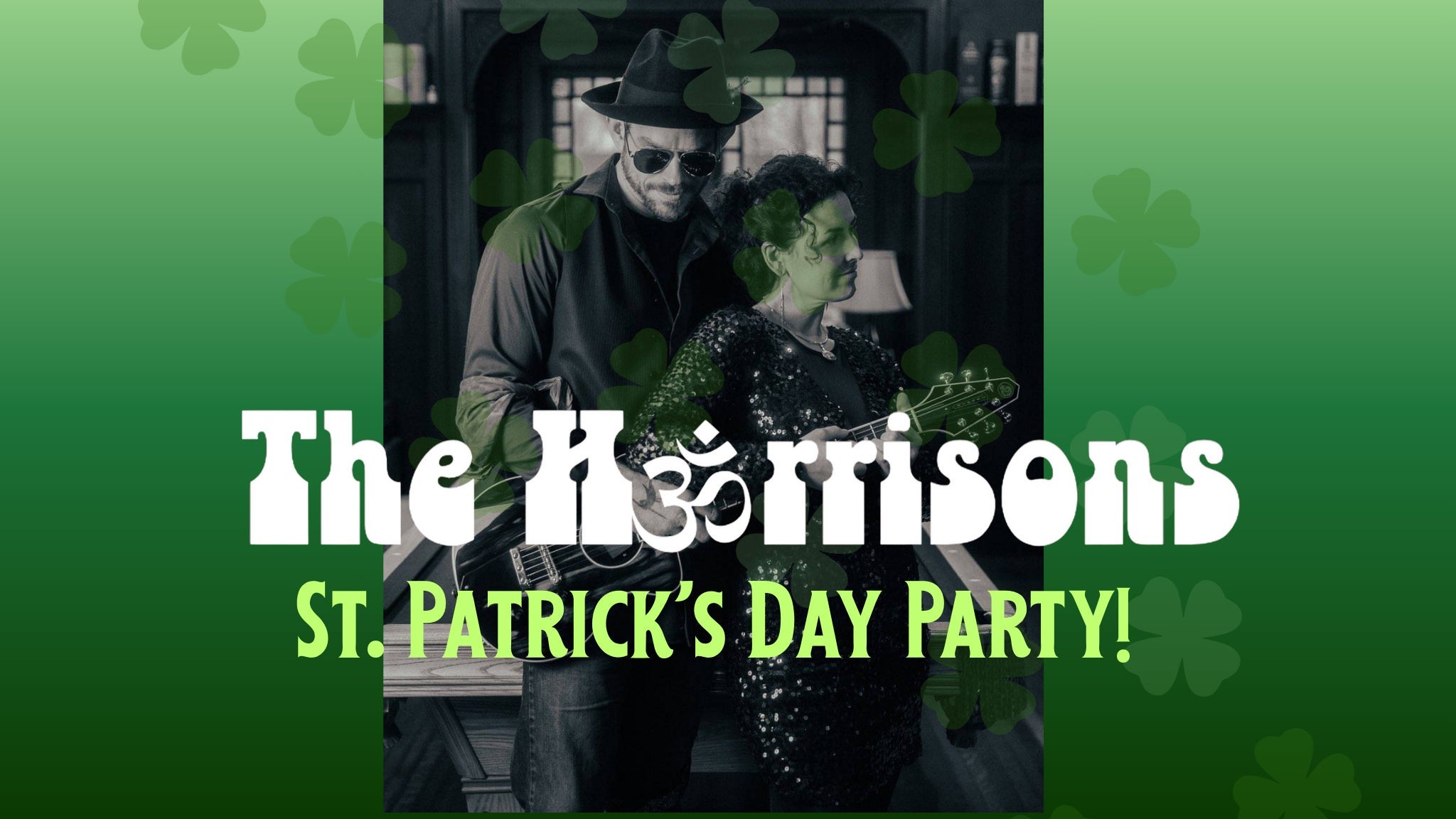 Concert The Harrisons St. Patrick's Day Party!