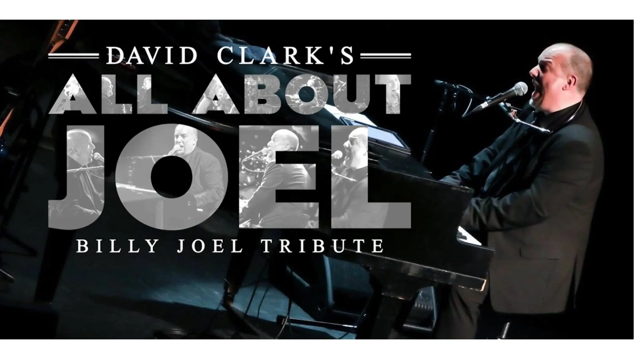 David Clark's All About Joel: Billy Joel Tribute